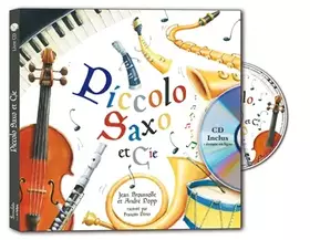 Couverture du produit · Piccolo, Saxo et Cie (1CD audio)