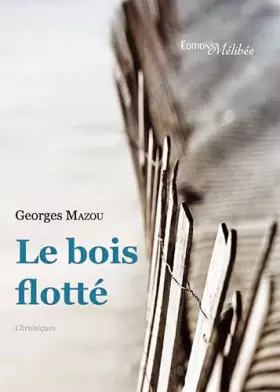 Couverture du produit · Le Bois Flotte
