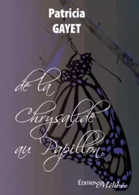 Couverture du produit · De la chrysalide au papillon