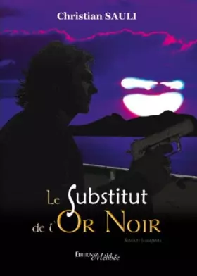 Couverture du produit · Le Substitut de l'or noir