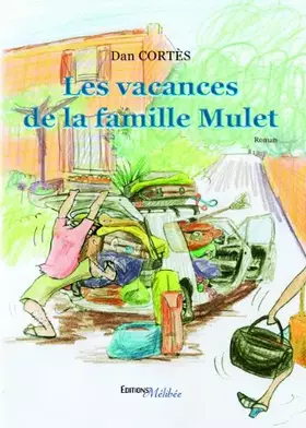 Couverture du produit · Les Vacances de la Famille Mulet