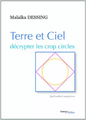 Couverture du produit · Terre et Ciel Decrypter les Crop Circles