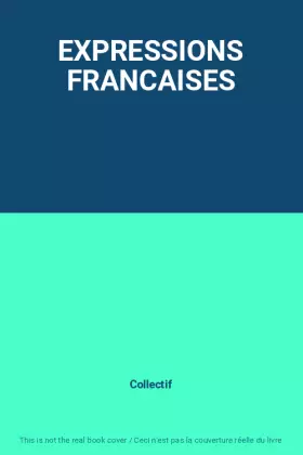 Couverture du produit · EXPRESSIONS FRANCAISES