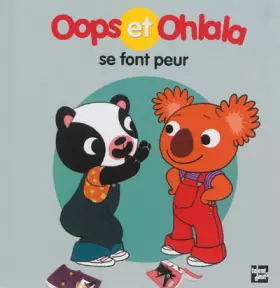 Couverture du produit · Oops et Ohlala se font peur