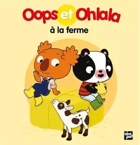 Couverture du produit · Oops et Ohlala à la ferme