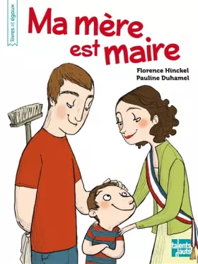 Couverture du produit · Ma mère est maire