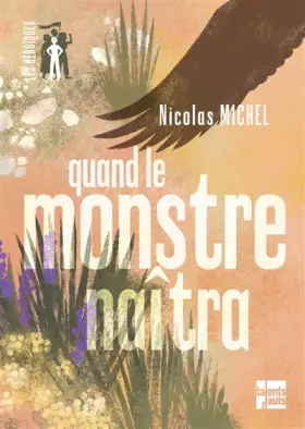 Couverture du produit · Quand le monstre naîtra