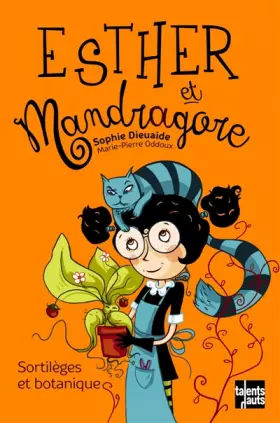 Couverture du produit · Esther et Mandragore : Sortilèges et botanique