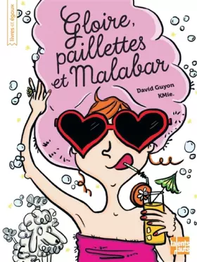 Couverture du produit · Gloire, paillettes et Malabar
