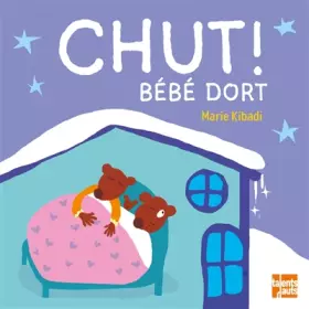 Couverture du produit · Chut ! Bébé dort