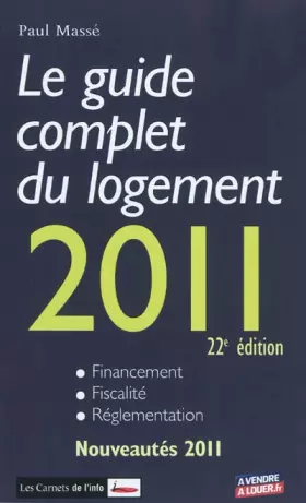 Couverture du produit · Le guide complet du logement 2011