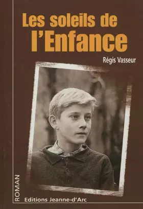 Couverture du produit · Les soleils de l'enfance