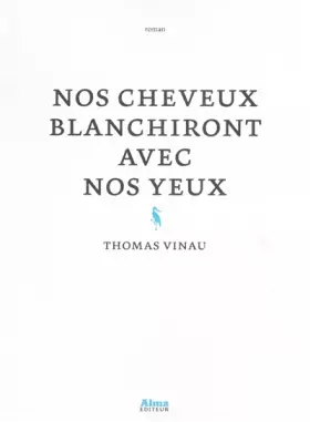 Couverture du produit · Nos cheveux blanchiront avec nos yeux