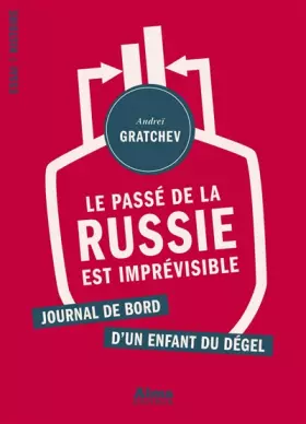 Couverture du produit · Le passé de la Russie est imprévisible