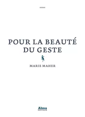 Couverture du produit · Pour la beauté du geste