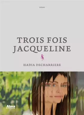Couverture du produit · Trois fois Jacqueline