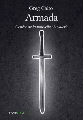Couverture du produit · Armada : Genèse de la nouvelle chevalerie