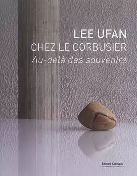 Couverture du produit · Lee Ufan chez le Corbusier
