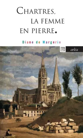 Couverture du produit · Chartres, la femme en pierre