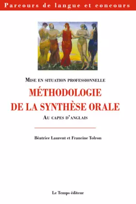 Couverture du produit · METHODOLOGIE DE LA SYNTHESE ORALE AU CAPES