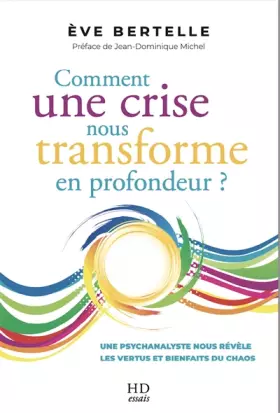 Couverture du produit · Comment une crise nous transforme en profondeur