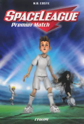 Couverture du produit · SPACE LEAGUE - PREMIER MATCH