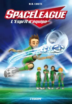 Couverture du produit · SPACE LEAGUE - L'ESPRIT D'EQUIPE