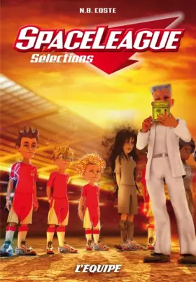 Couverture du produit · SPACELEAGUE T06 - COSTE-N.B - L'Equipe