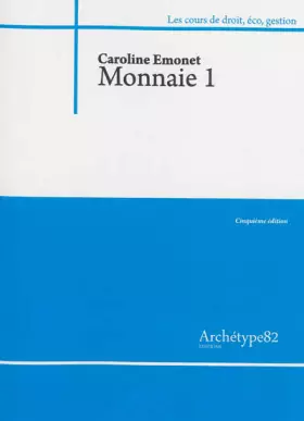 Couverture du produit · Monnaie : Tome 1