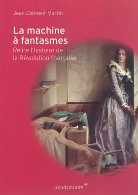 Couverture du produit · La machine à fantasmes