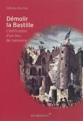 Couverture du produit · Démolir la Bastille