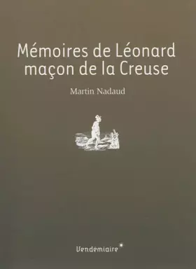Couverture du produit · Mémoires de Léonard, maçon de la Creuse