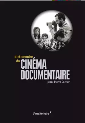 Couverture du produit · Dictionnaire du cinéma documentaire