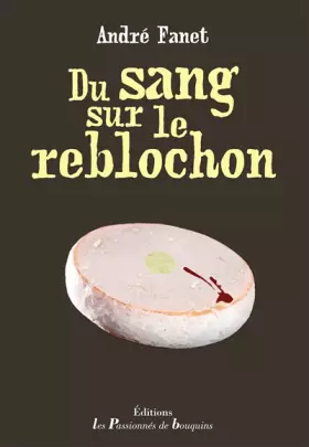 Couverture du produit · Du sang sur le reblochon