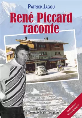 Couverture du produit · René Piccard raconte