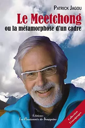 Couverture du produit · Le Meetchong ou la métamorphose d'un cadre