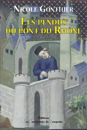 Couverture du produit · Les pendus du pont du Rhône