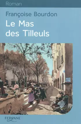 Couverture du produit · Le mas des tilleuls