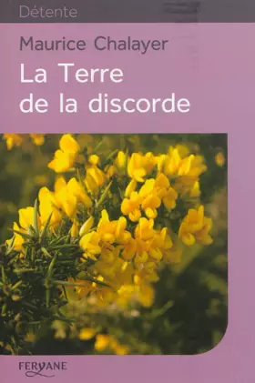Couverture du produit · La Terre de la discorde