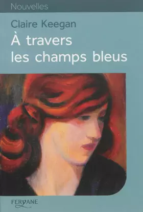Couverture du produit · A travers les champs bleus