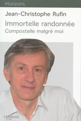 Couverture du produit · Immortelle randonnée : Compostelle malgré moi