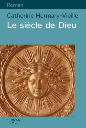 Couverture du produit · Le siècle de Dieu