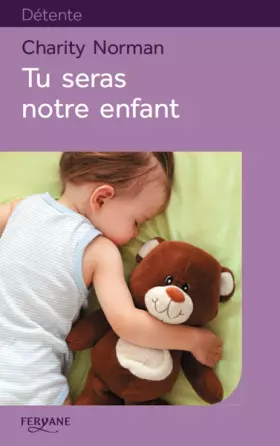 Couverture du produit · Tu seras notre enfant
