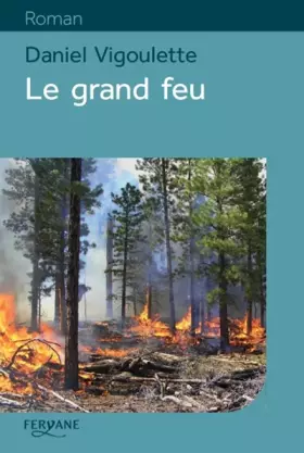 Couverture du produit · Le grand feu