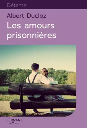 Couverture du produit · Les amours prisonnières
