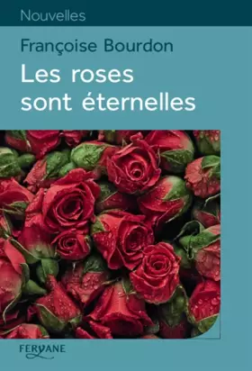 Couverture du produit · Les roses sont éternelles
