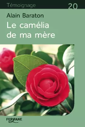 Couverture du produit · Le camélia de ma mère