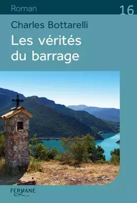 Couverture du produit · Les vérités du barrage