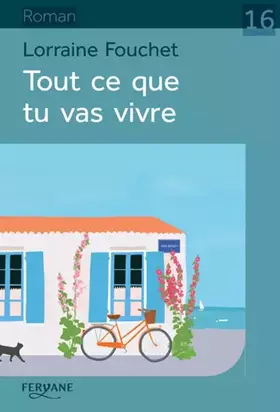 Couverture du produit · Tout ce que tu vas vivre