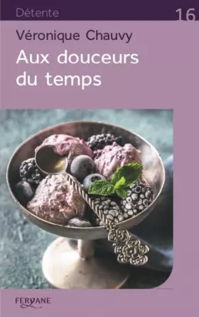 Couverture du produit · Aux douceurs du temps